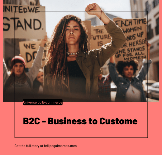 B2C - Business to Custome