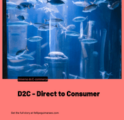 D2C - Direct to Consumer