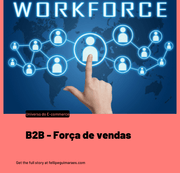 B2B - Força de vendas / Força de trabalho