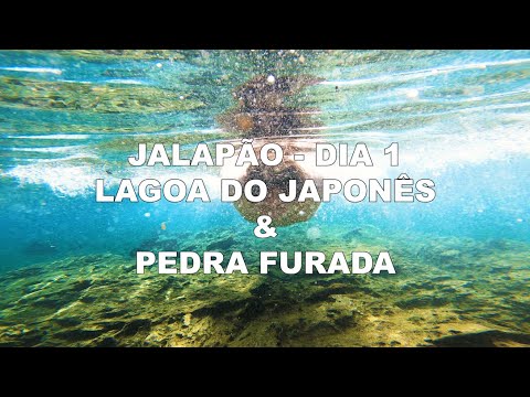 Jalapão - Lagoa do Japonês + Pedra Furada - #1