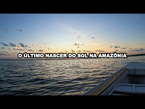 Até logo Amazônia, obrigado!