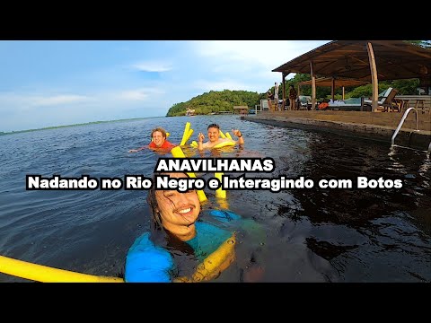 Hotel anavilhanas | Nadando no Rionegro e interagindo com os botos